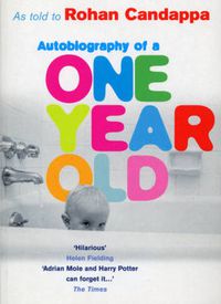 Cover image for Autobiography of a One Year Old