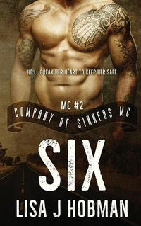 Cover image for Six: Company of Sinners MC #2