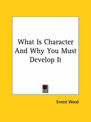 Cover image for What Is Character and Why You Must Develop It