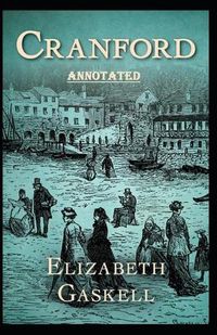 Cover image for cranford by elizabeth cleghorn gaskell Annotated