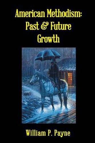 Cover image for American Methodism: Past and Future Growth