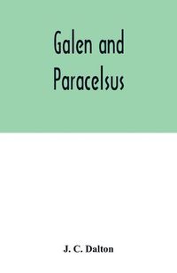 Cover image for Galen and Paracelsus