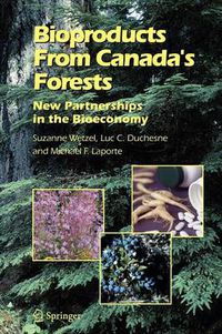 Cover image for Bioproducts From Canada's Forests: New Partnerships in the Bioeconomy