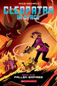 Cover image for Fallen Empire: A Graphic Novel (Cleopatra in Space #5): Volume 5