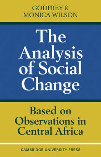 Cover image for The Analysis of Social Change: Based on Observations in Central Africa