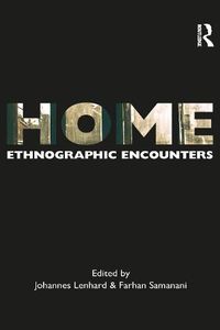 Cover image for Home: Ethnographic Encounters