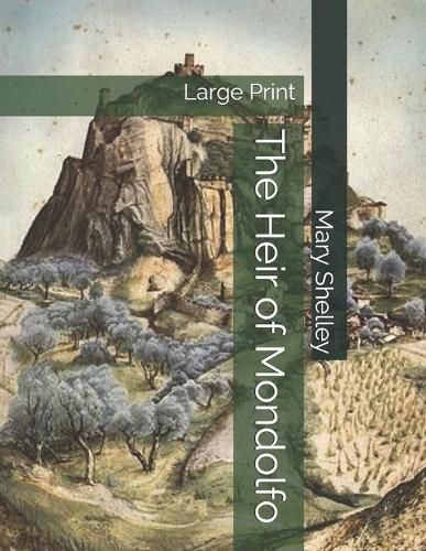 The Heir of Mondolfo: Large Print
