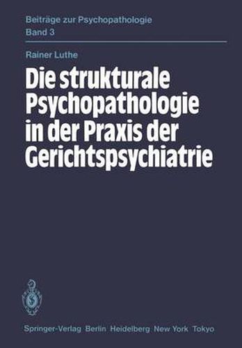 Cover image for Die Strukturale Psychopathologie in der Praxis der Gerichtspsychiatrie