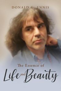 Cover image for The Essence of Life and Beauty