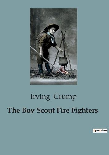 The Boy Scout Fire Fighters