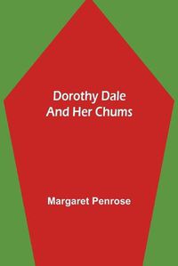 Cover image for Dorothy Dale and Her Chums