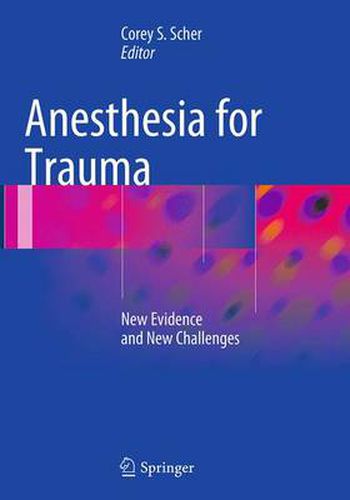 Cover image for Anesthesia for Trauma: New Evidence and New Challenges