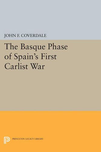 Cover image for The Basque Phase of Spain's First Carlist War