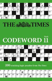 Cover image for The Times Codeword 11: 200 Cracking Logic Puzzles