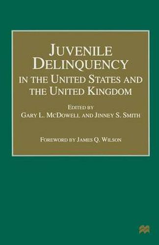 Juvenile Delinquency in the United States and the United Kingdom