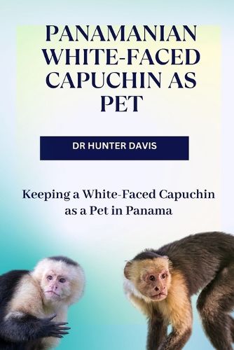 Panamanian White-Faced Capuchin as Pet