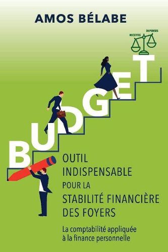 Cover image for Budget: Outil Indispensable Pour la Stabilite Financiere des Foyers