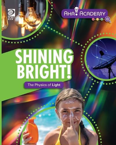 Cover image for Shining Bright! The Physics of Light