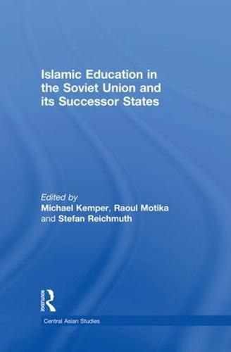 Cover image for Islamic Education in the Soviet Union and Its Successor States