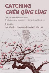 Cover image for Catching Chen Qing Ling