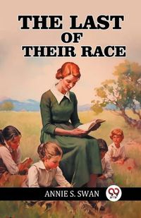 Cover image for The Last of Their Race