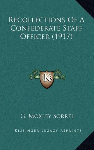 Recollections of a Confederate Staff Officer (1917)