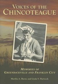 Cover image for Voices of the Chincoteague: Memories of Greenbackville and Franklin City