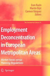 Cover image for Employment Deconcentration in European Metropolitan Areas: Market Forces versus Planning Regulations