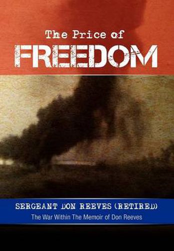 Cover image for The Price of Freedom: The War Within the Memoir of Don Reeves