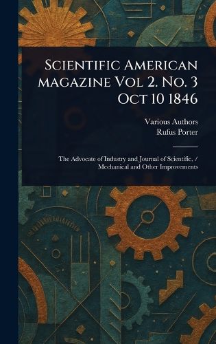 Cover image for Scientific American Magazine Vol 2. No. 3 Oct 10 1846