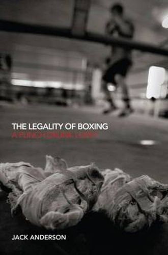 Cover image for The Legality of Boxing: A Punch Drunk Love?