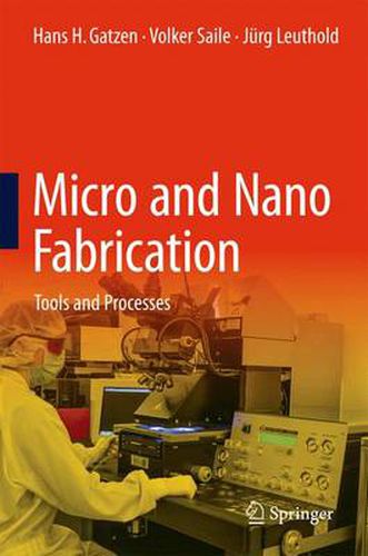 Cover image for Micro and Nano Fabrication: Tools and Processes