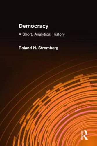 Cover image for Democracy: A Short Analytical History