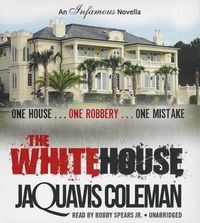 Cover image for The White House: An Infamous Novella