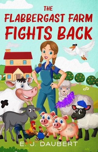 Cover image for The Flabbergast Farm Fights Back