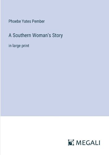 A Southern Woman's Story