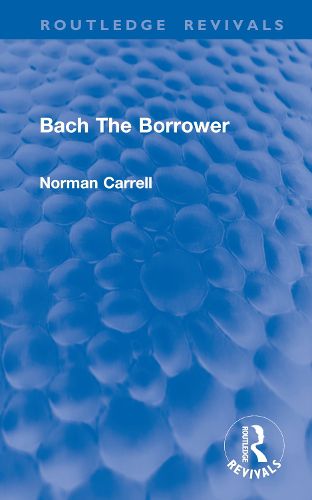 Cover image for Bach The Borrower