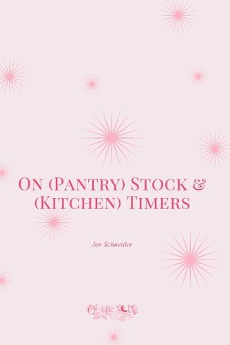 Cover image for On (Pantry) Stock & (Kitchen) Timers