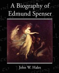Cover image for A Biography of Edmund Spenser
