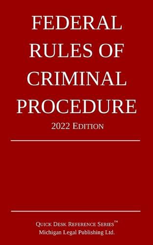 Federal Rules of Criminal Procedure; 2022 Edition