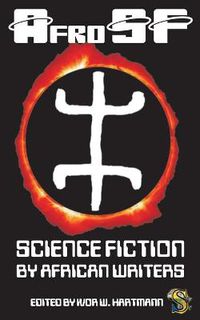 Cover image for AfroSF: Science Fiction by African Writers