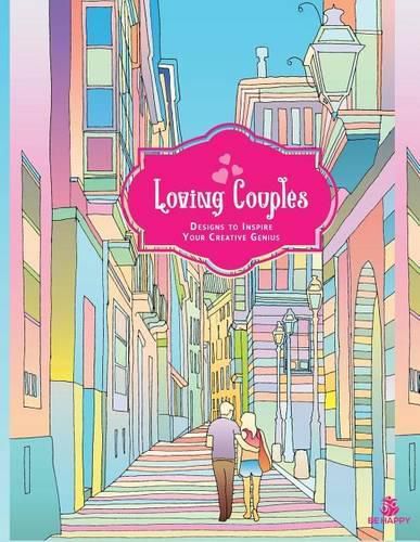 Cover image for Loving Couples: Adult Coloring Book, Designs to Inspire Your Creative Genius