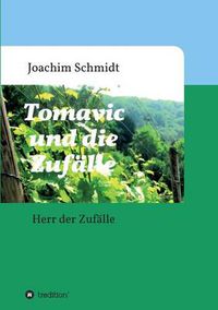 Cover image for Tomavic und die Zufalle