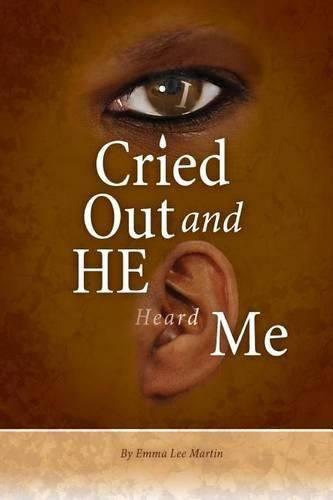 Cover image for I Cried Out and He Heard Me