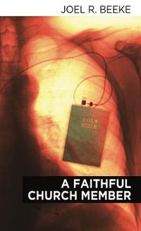 Cover image for A Faithful Church Member