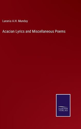 Cover image for Acacian Lyrics and Miscellaneous Poems