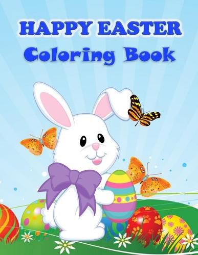 Cover image for Happy Easter Coloring Book: Fun Activity Book for Toddlers&Preschool Children with Easter Images