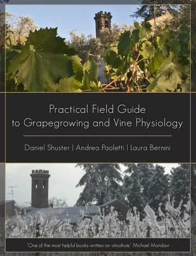 Cover image for Practical Field Guide to Grape Growing and Vine Physiology