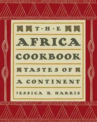 Cover image for The Africa Cookbook: Tastes of a Continent