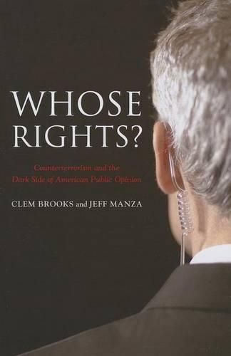 Cover image for Whose Rights?: Counterterrorism and the Dark Side of American Public Opinion